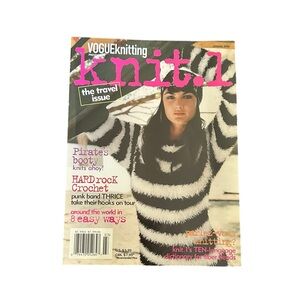 Vogue Knitting Knit.1 Magazine Spring 2006 Travel Issue Pirates Goth Rock n Roll